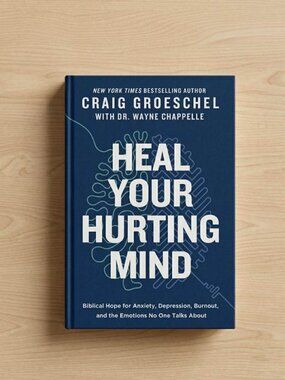 NEW Heal Your Hurting Mind: Biblical Hope Hardcover Book Craig Groeschel (2026)